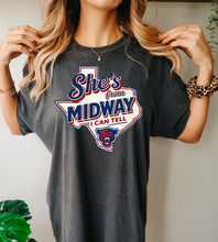 Load image into Gallery viewer, She’s from Midway I can tell