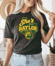 Load image into Gallery viewer, She’s from Baylor I can tell
