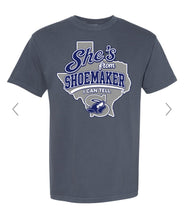 Load image into Gallery viewer, She’s from Shoemaker I can tell
