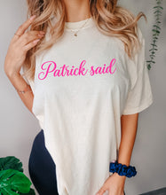 Load image into Gallery viewer, Patrick said tee