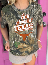 Load image into Gallery viewer, He’s choosin’ Texas
