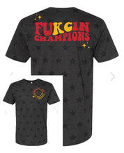 Load image into Gallery viewer, Fukcin Champions
