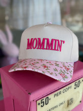Load image into Gallery viewer, MOMMIN’ embroidery hat
