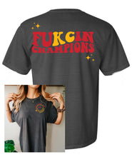 Load image into Gallery viewer, Fukcin Champions
