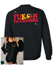 Load image into Gallery viewer, Fukcin Champions
