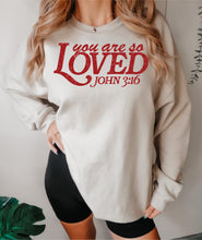 Load image into Gallery viewer, You are so loved John 3:16
