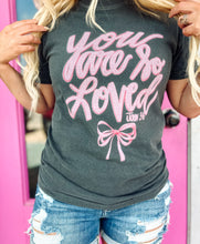 Load image into Gallery viewer, You are so loved tee
