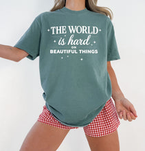 Load image into Gallery viewer, The world is hard on beautiful things
