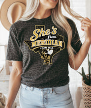 Load image into Gallery viewer, She’s from Meridian I can tell
