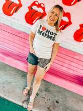Load image into Gallery viewer, I love hot moms graphic tee
