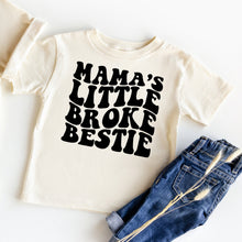 Load image into Gallery viewer, Mamas broke little bestie tee
